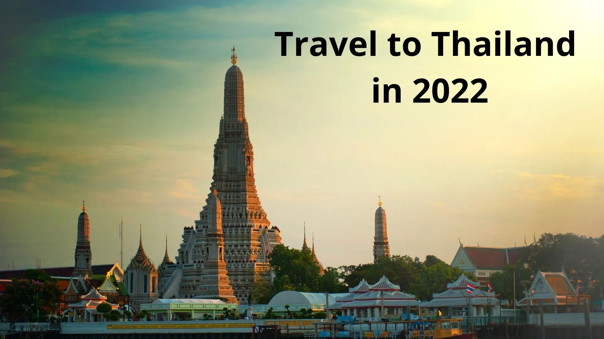 Travel to Thailand in 2022