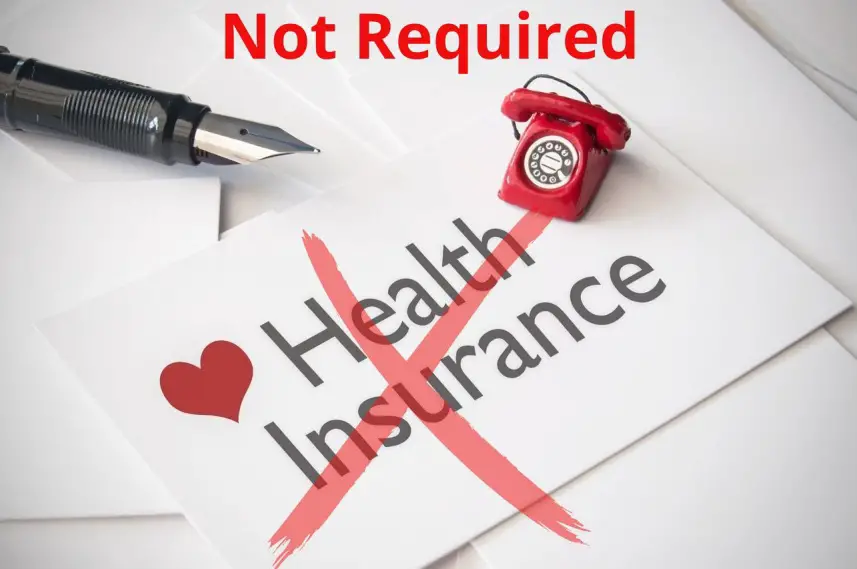 Health Insurance Not Required