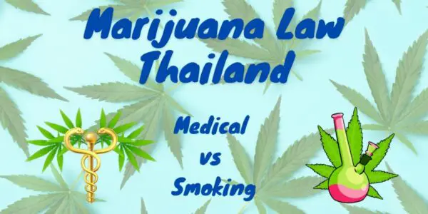 Marijuana Law in Thailand