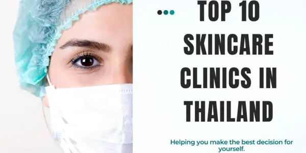 The Top 10 Skincare Clinics in Thailand