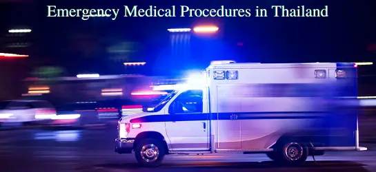 Emergency Medical Procedures In Thailand